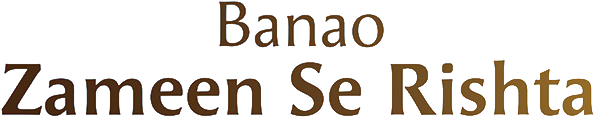 banao-zameen-se-rishta